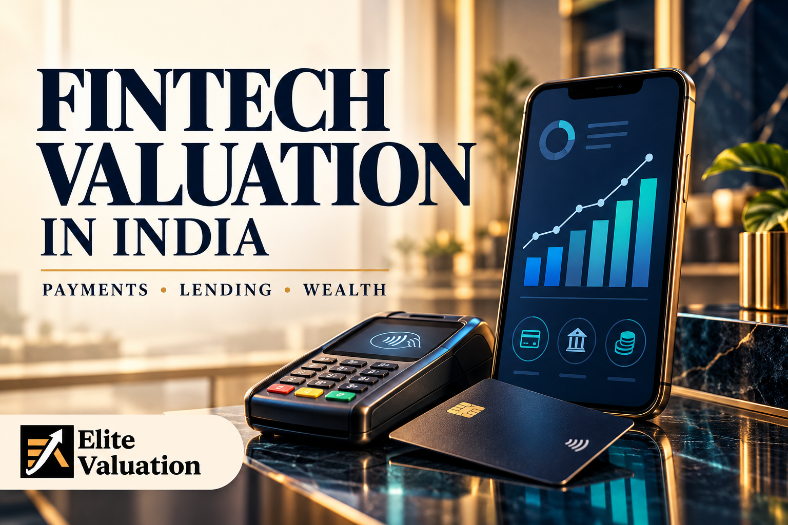 Fintech valuation in India illustrated through payments, lending and wealth-platform cards with financial and regulatory checks.