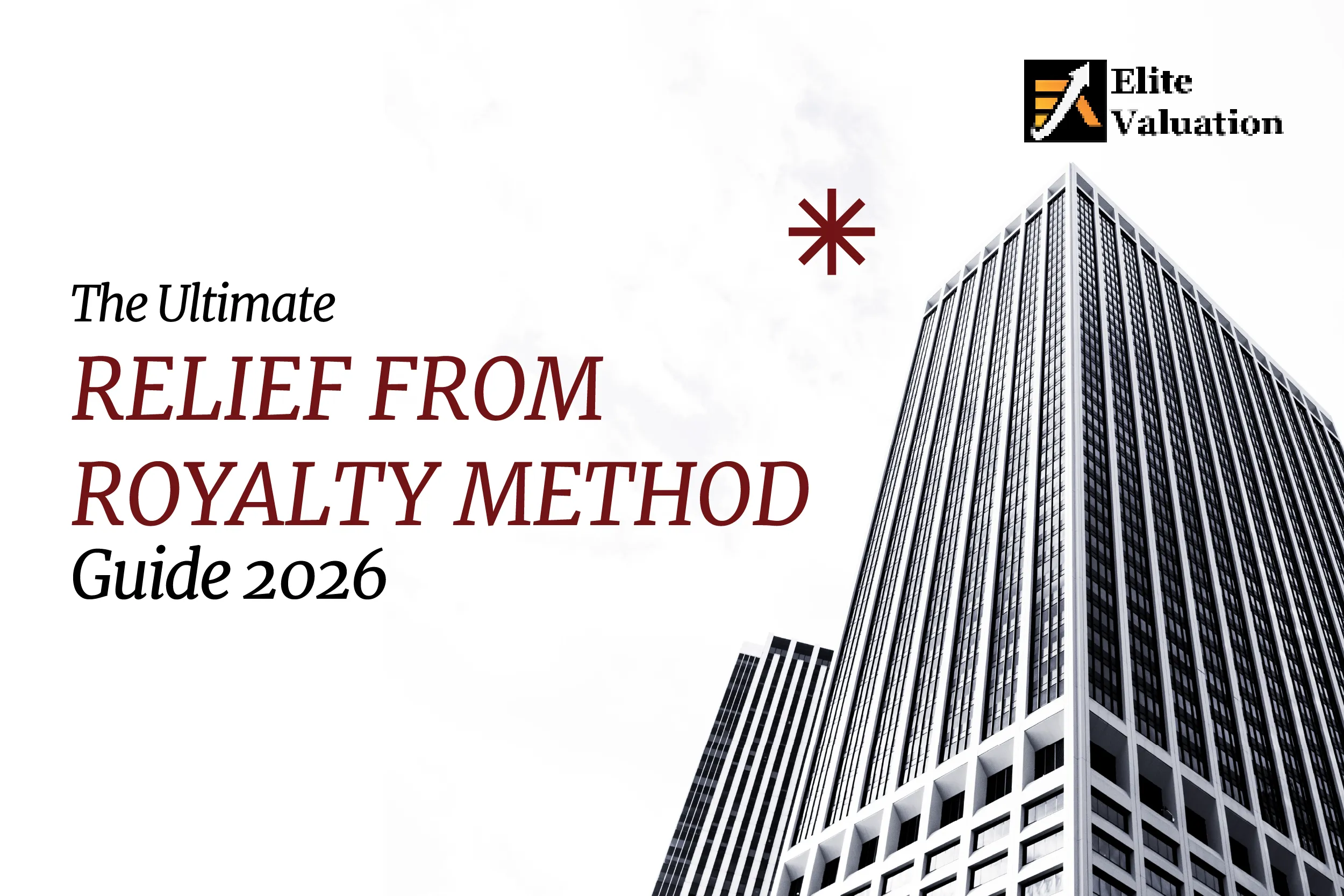 Relief from Royalty Method Guide 2026